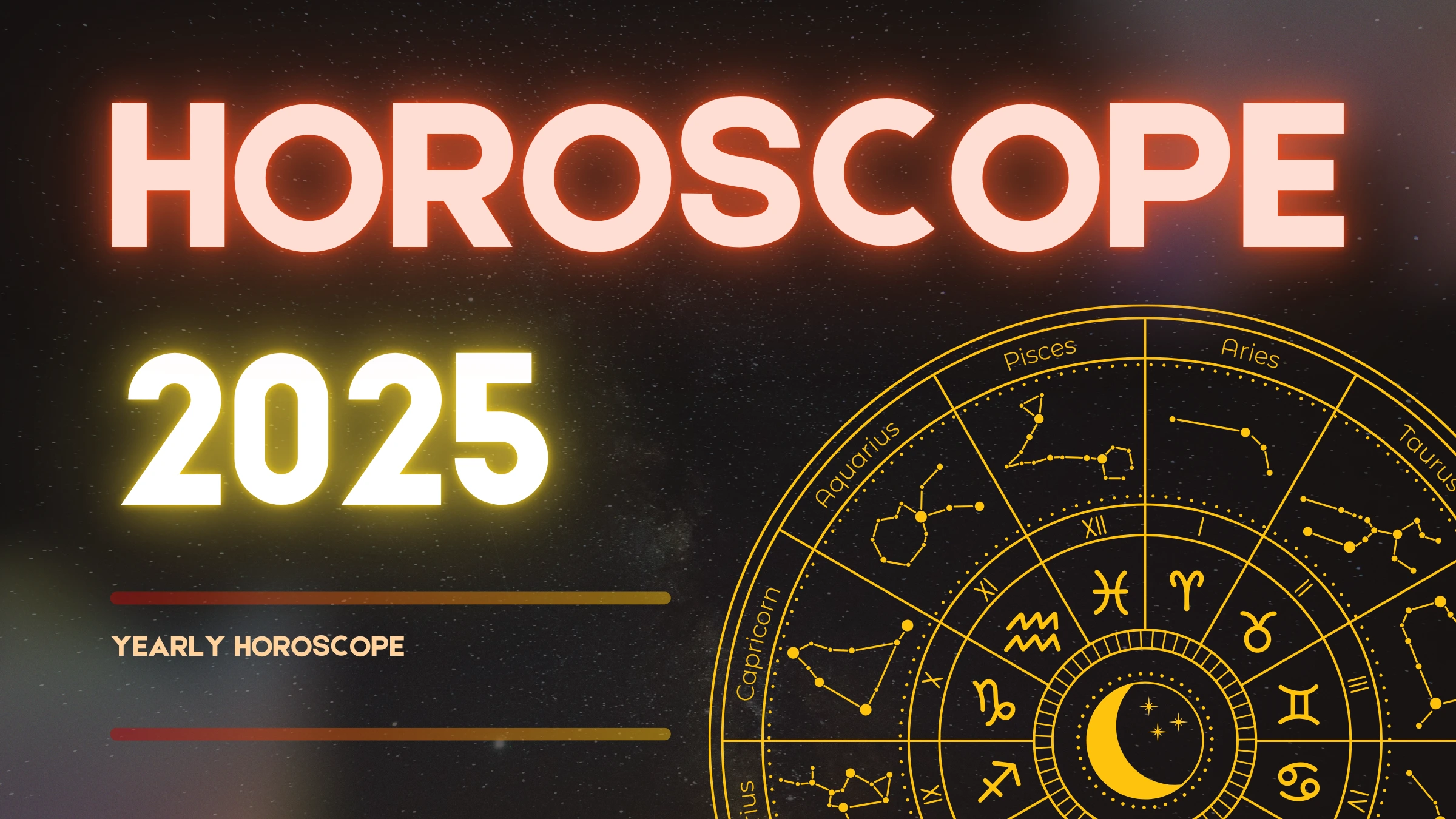 2025 Yearly Horoscope